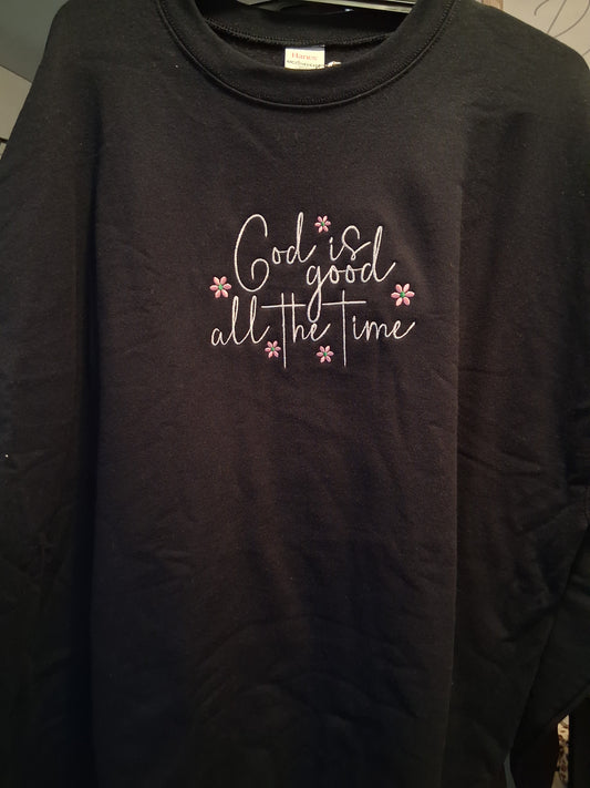 Black God is Good all the Time Sweatshirt